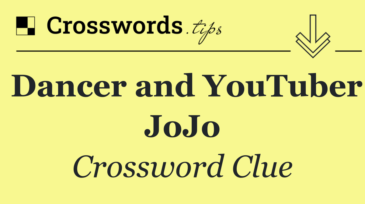 Dancer and YouTuber JoJo