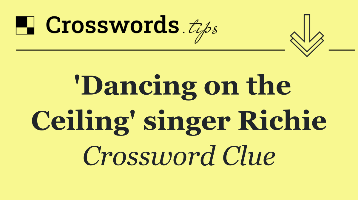 'Dancing on the Ceiling' singer Richie