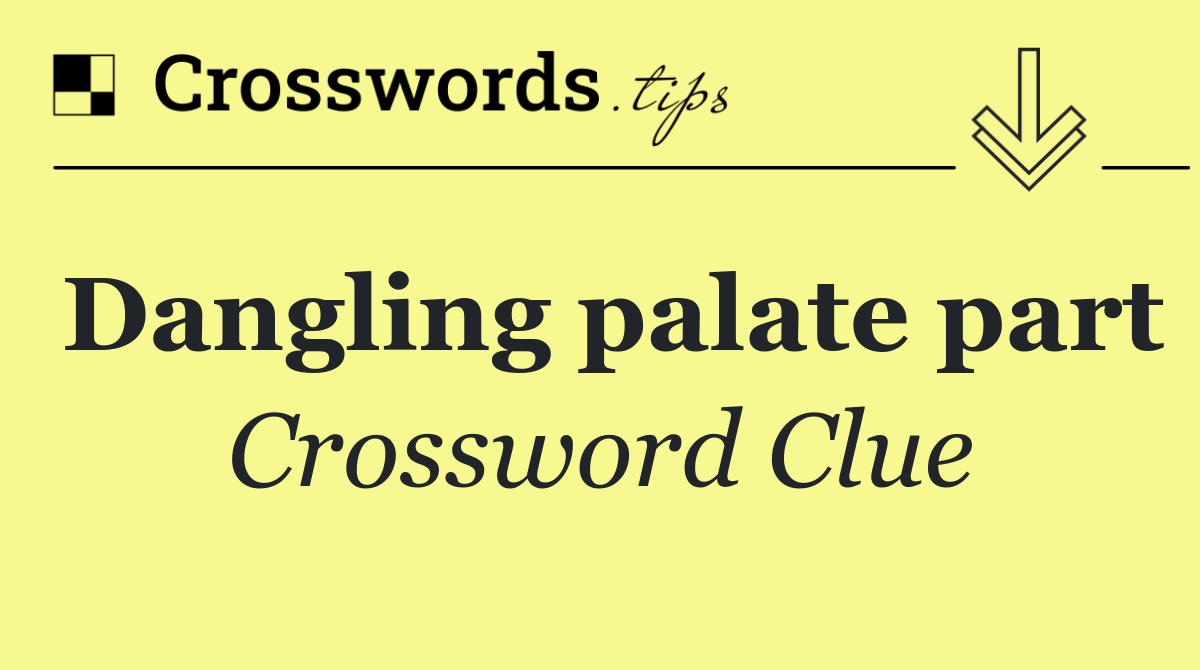 Dangling palate part