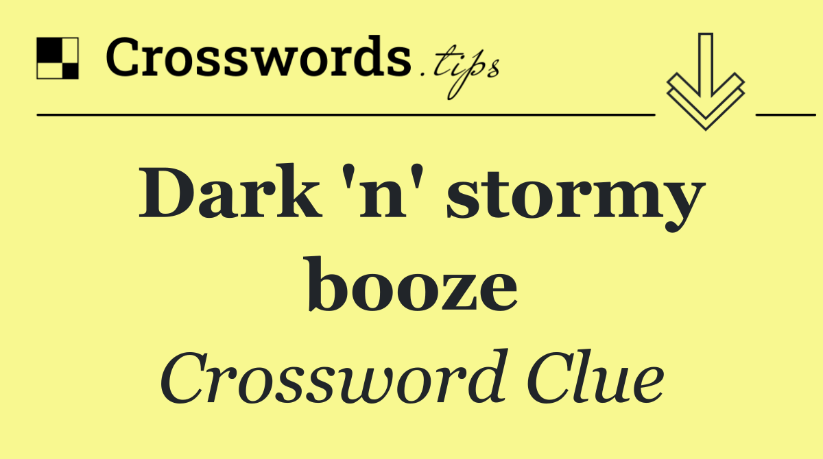 Dark 'n' stormy booze