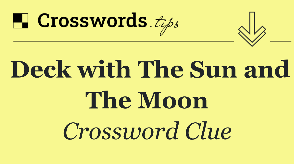 Deck with The Sun and The Moon