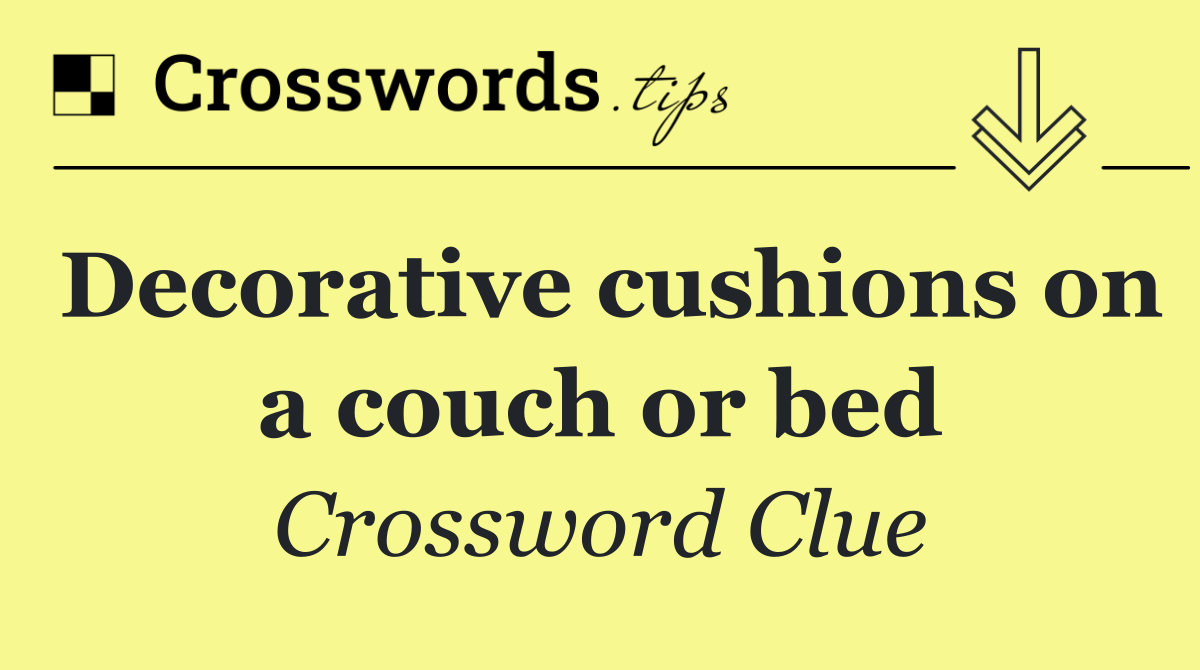 Decorative cushions on a couch or bed