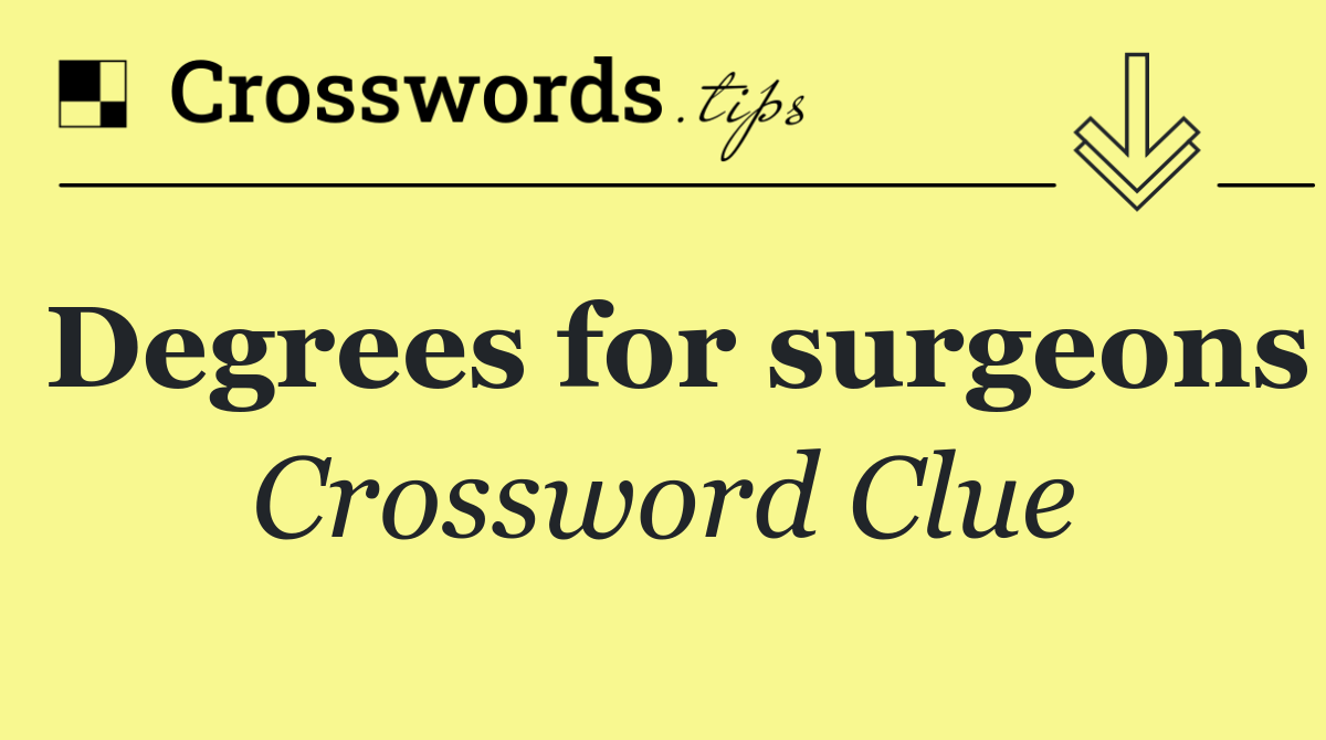 Degrees for surgeons