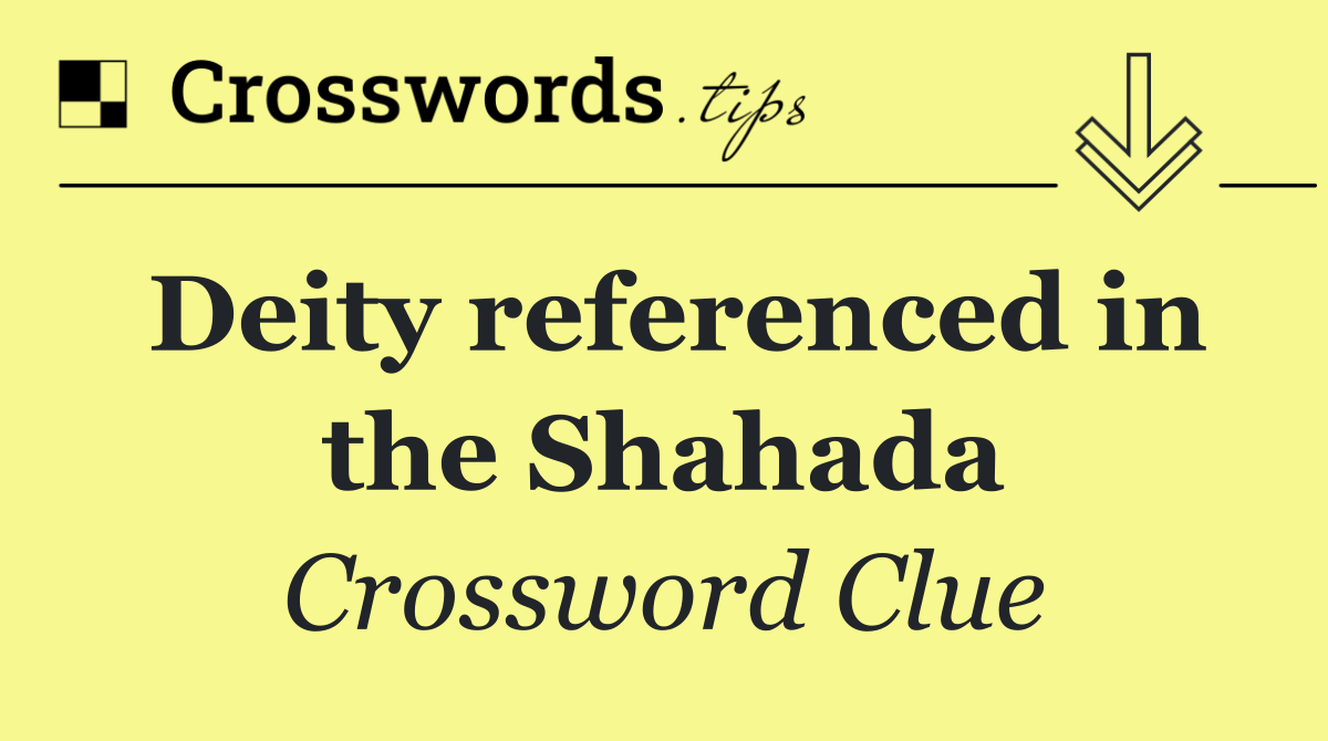 Deity referenced in the Shahada