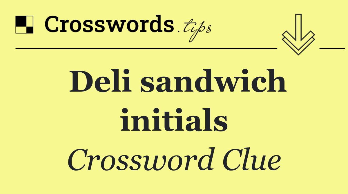 Deli sandwich initials