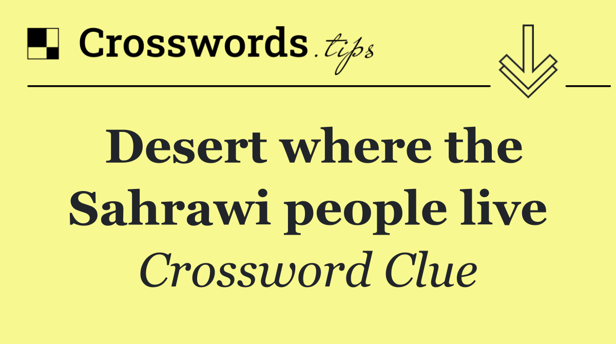 Desert where the Sahrawi people live