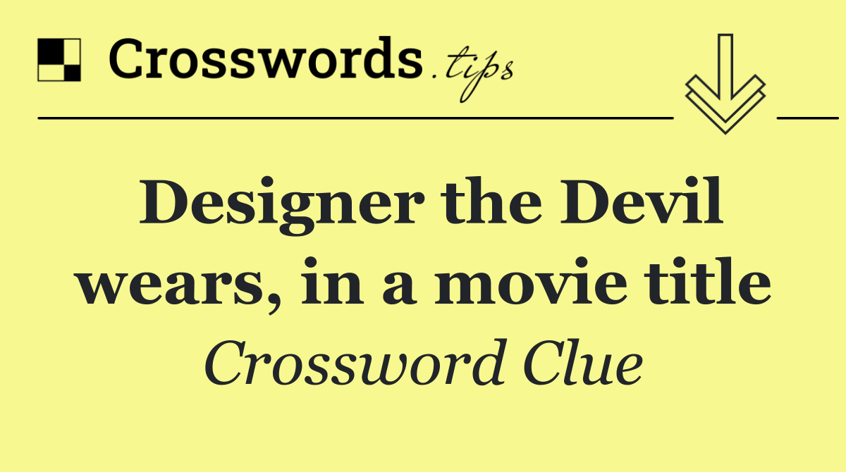 Designer the Devil wears, in a movie title