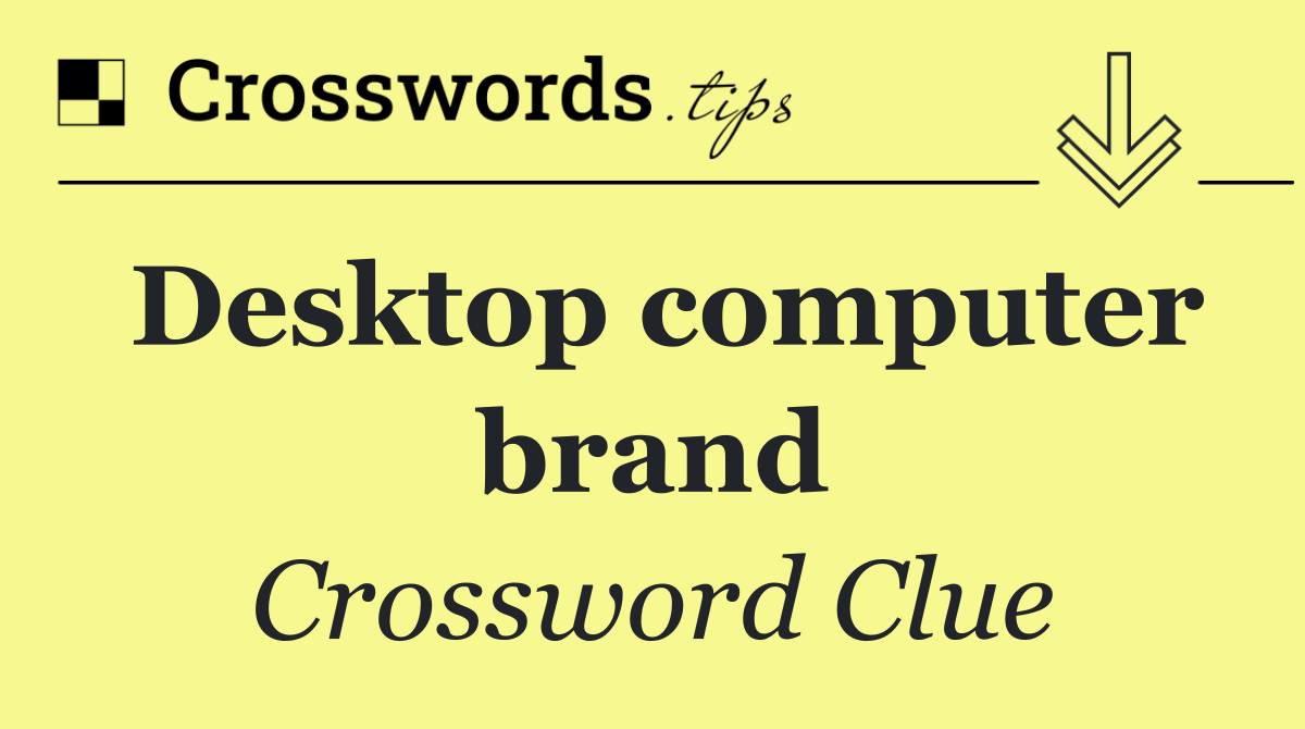 Desktop computer brand