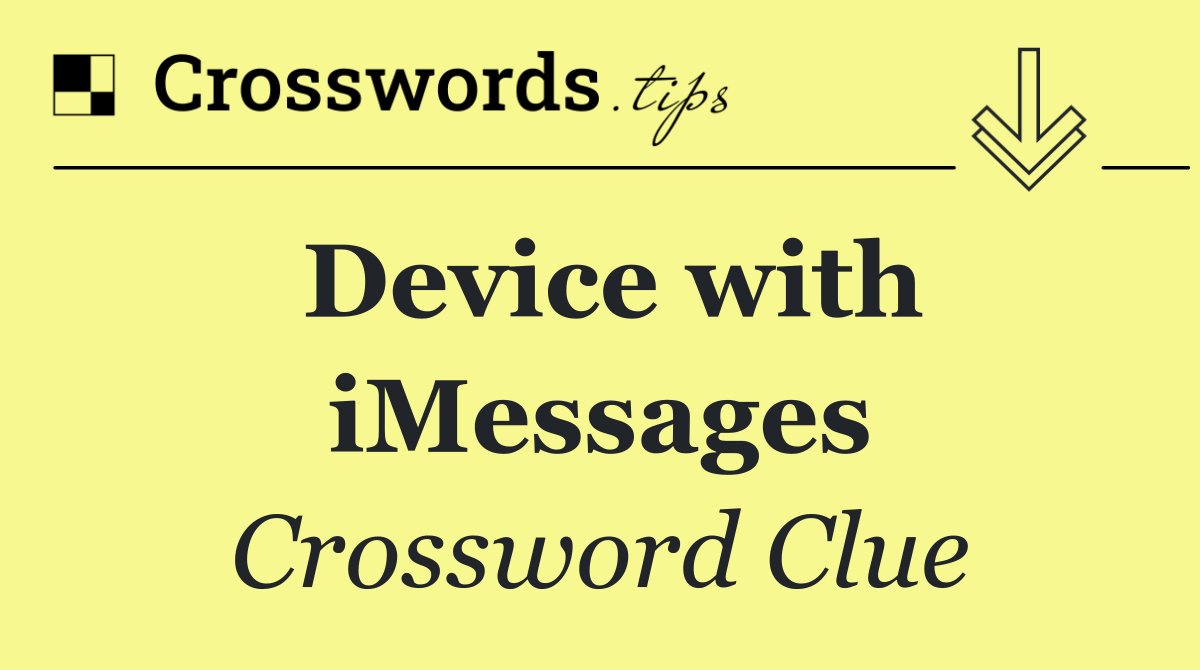 Device with iMessages