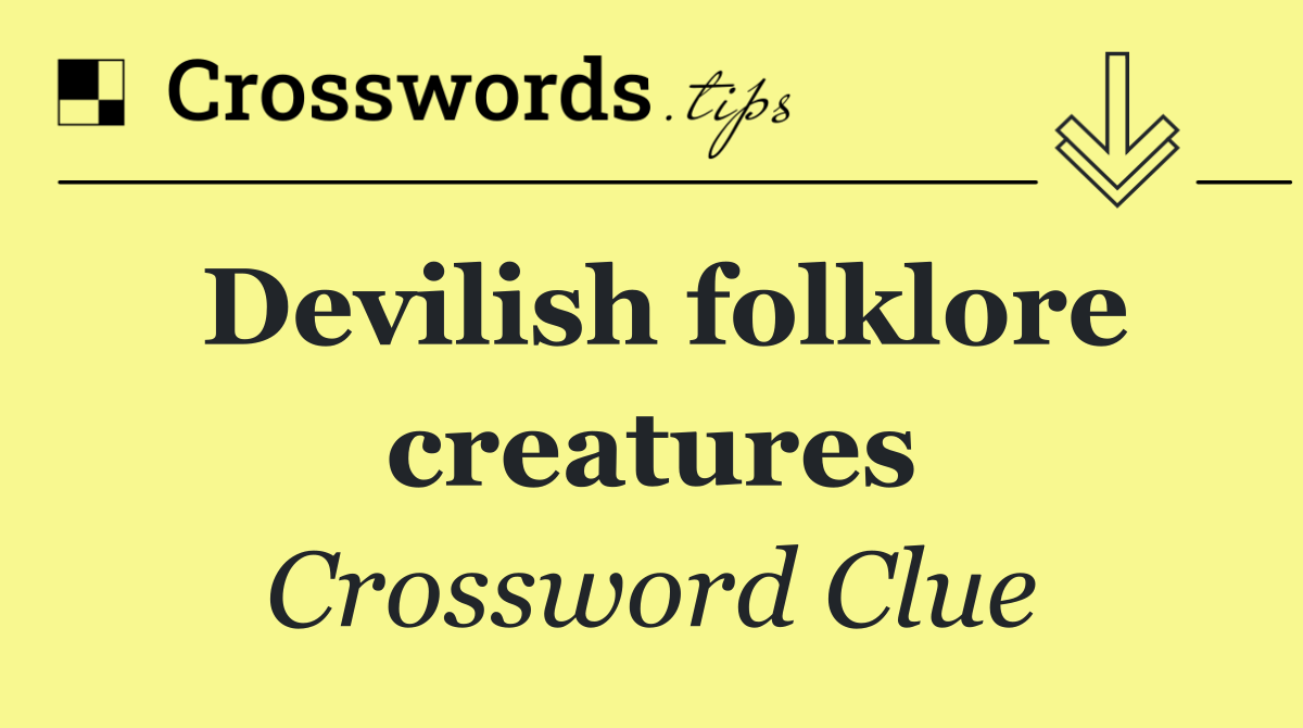 Devilish folklore creatures