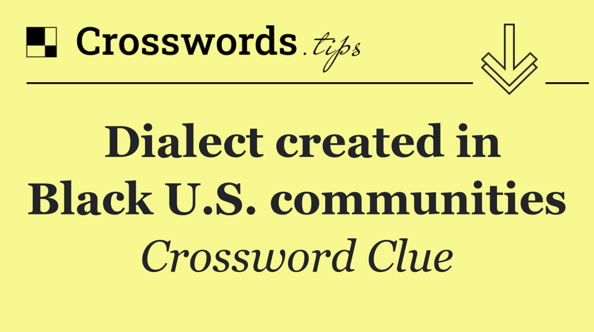 Dialect created in Black U.S. communities