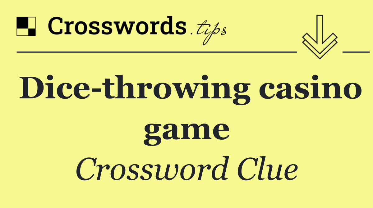 Dice throwing casino game