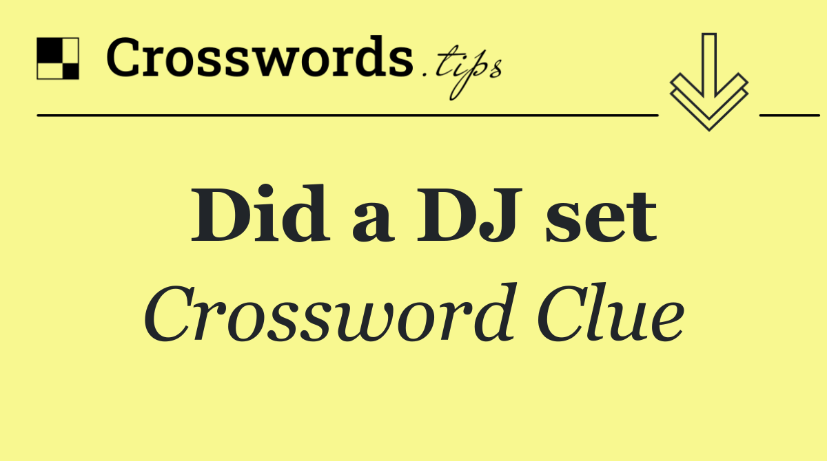 Did a DJ set