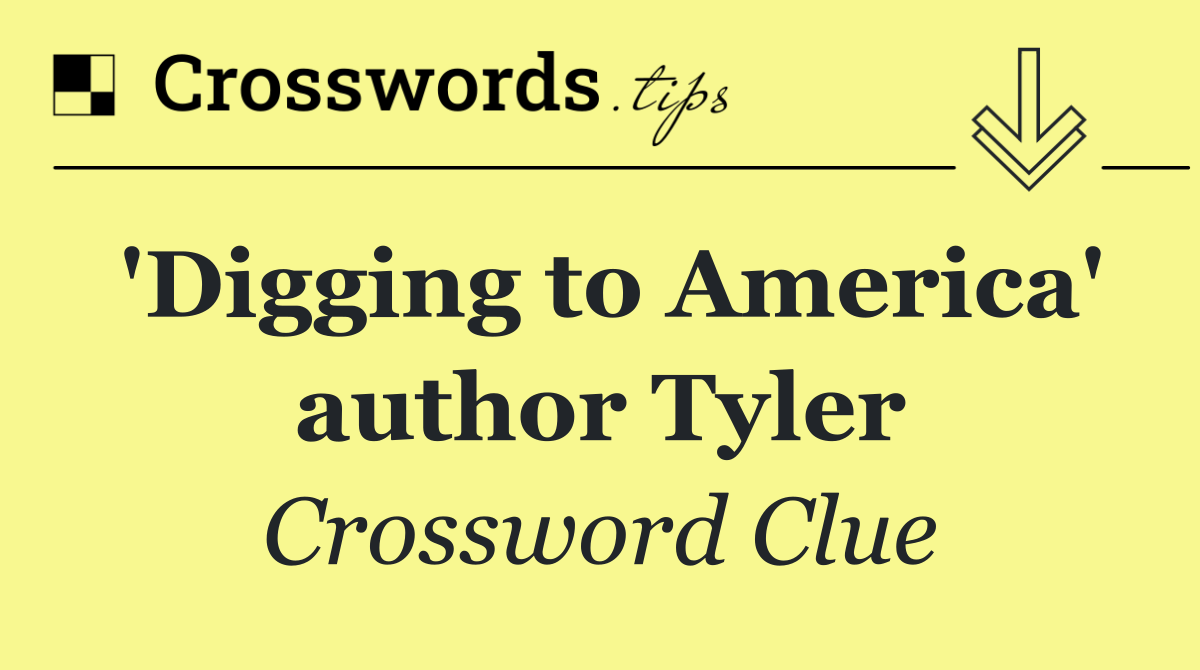 'Digging to America' author Tyler