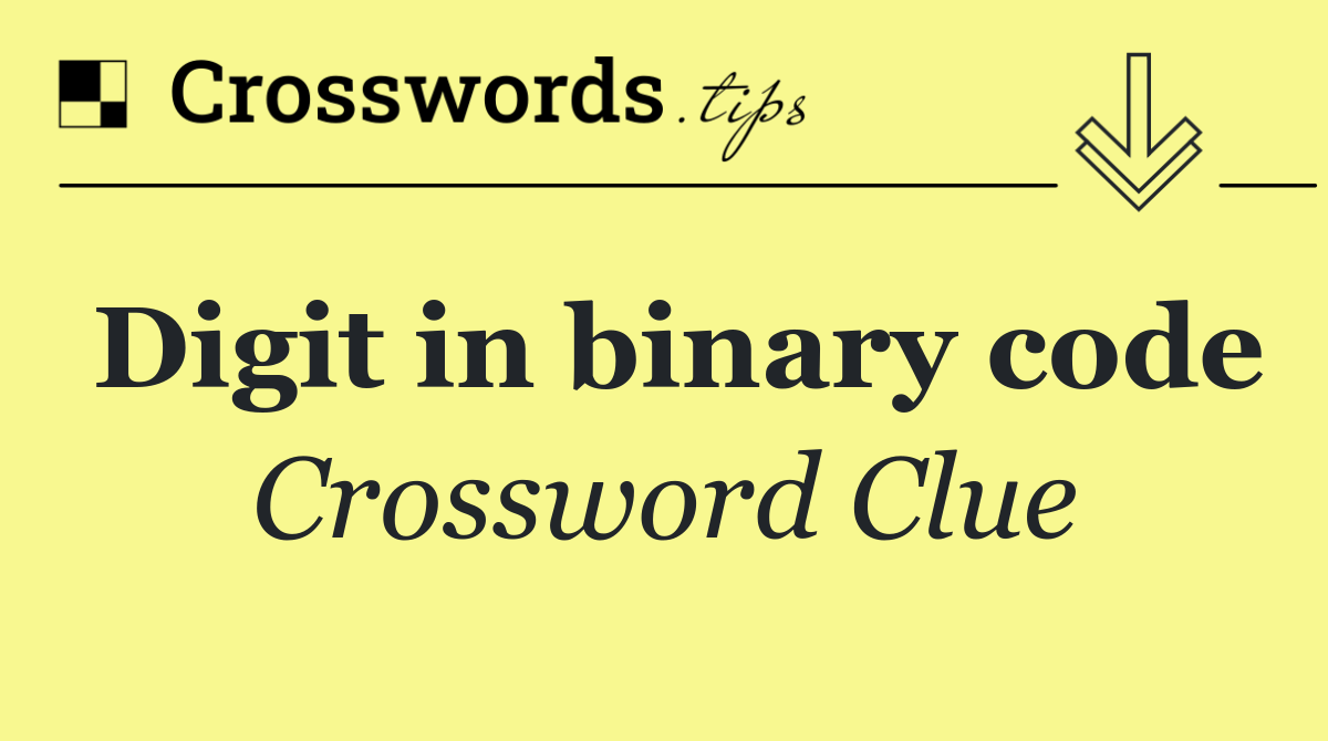 Digit in binary code