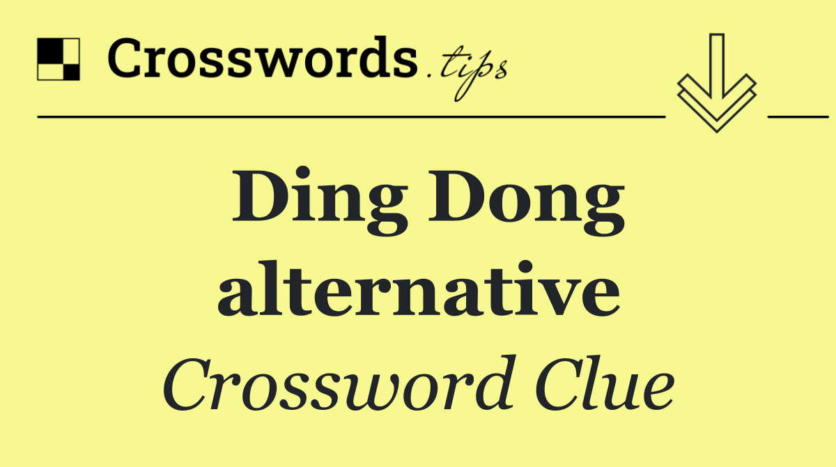 Ding Dong alternative
