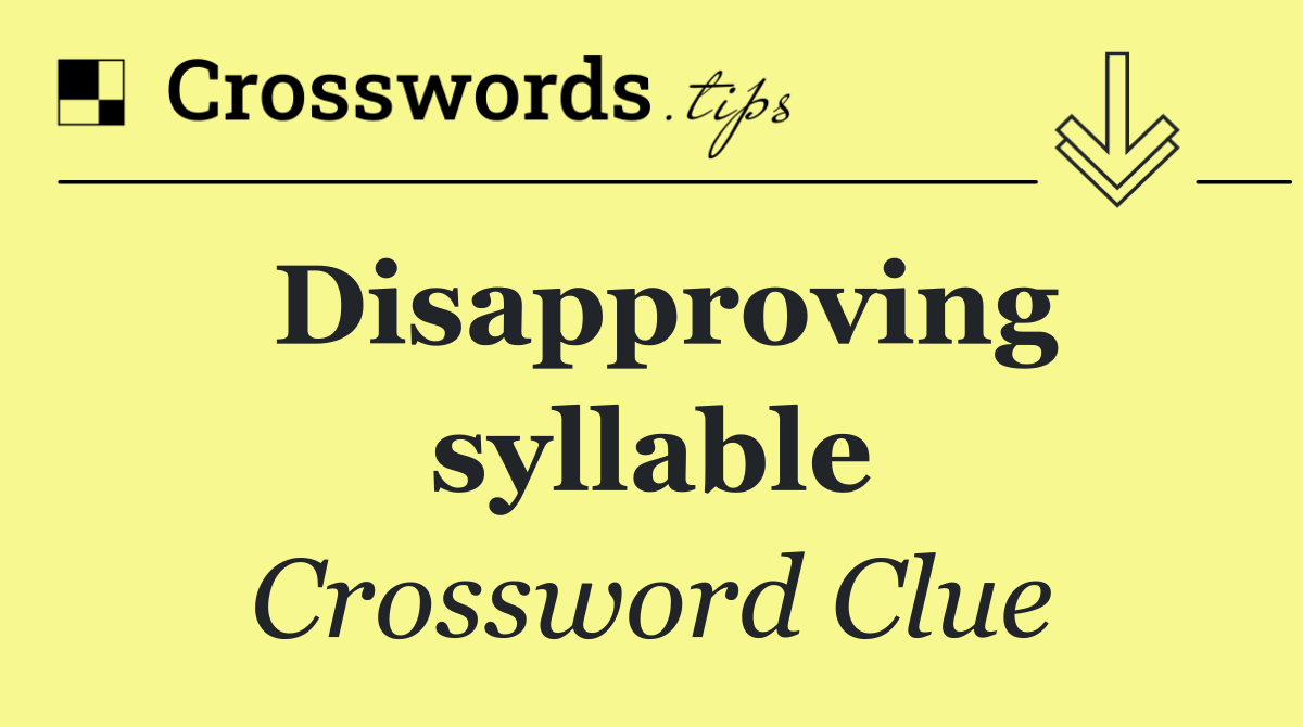 Disapproving syllable
