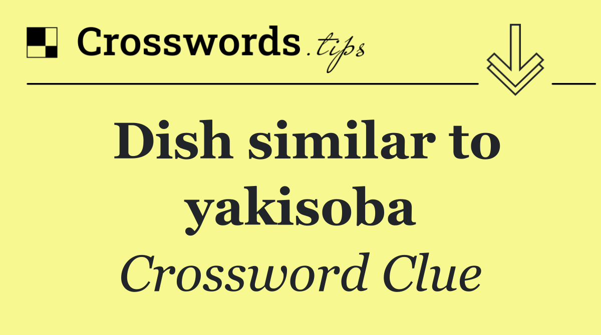 Dish similar to yakisoba