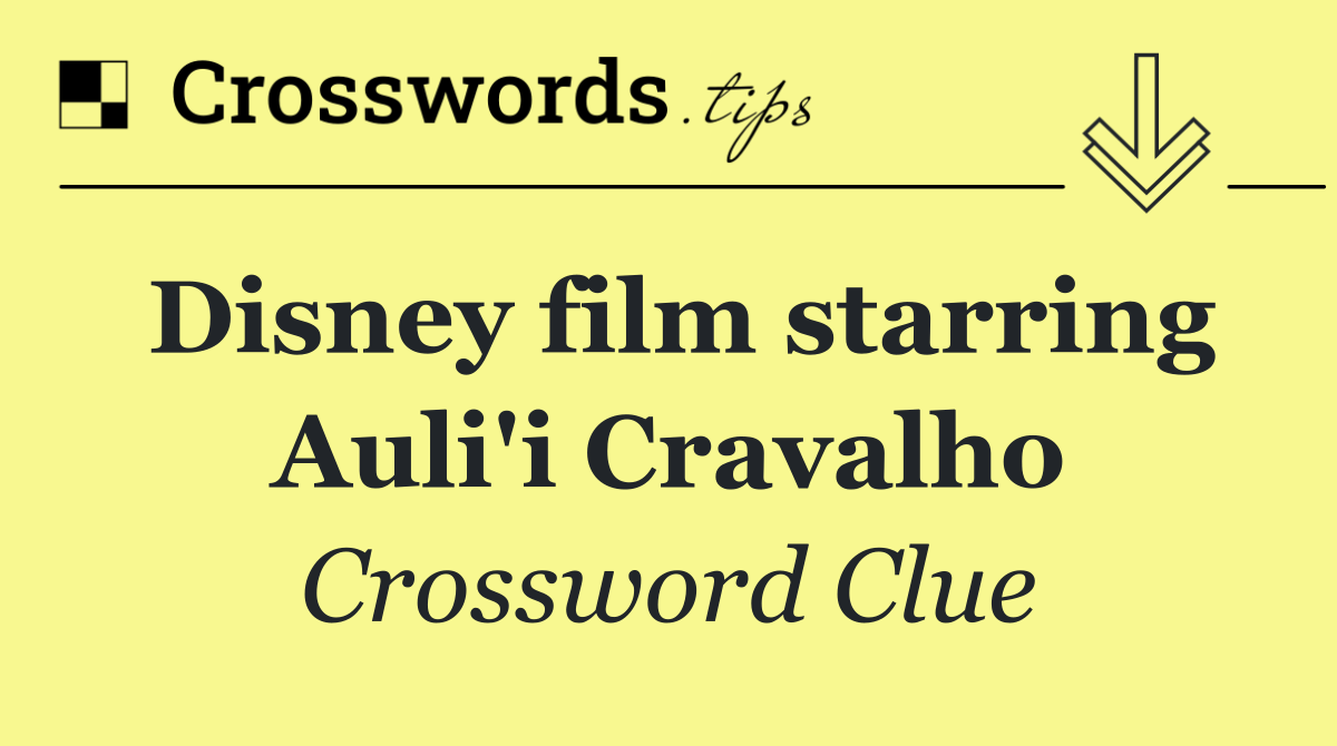 Disney film starring Auli'i Cravalho