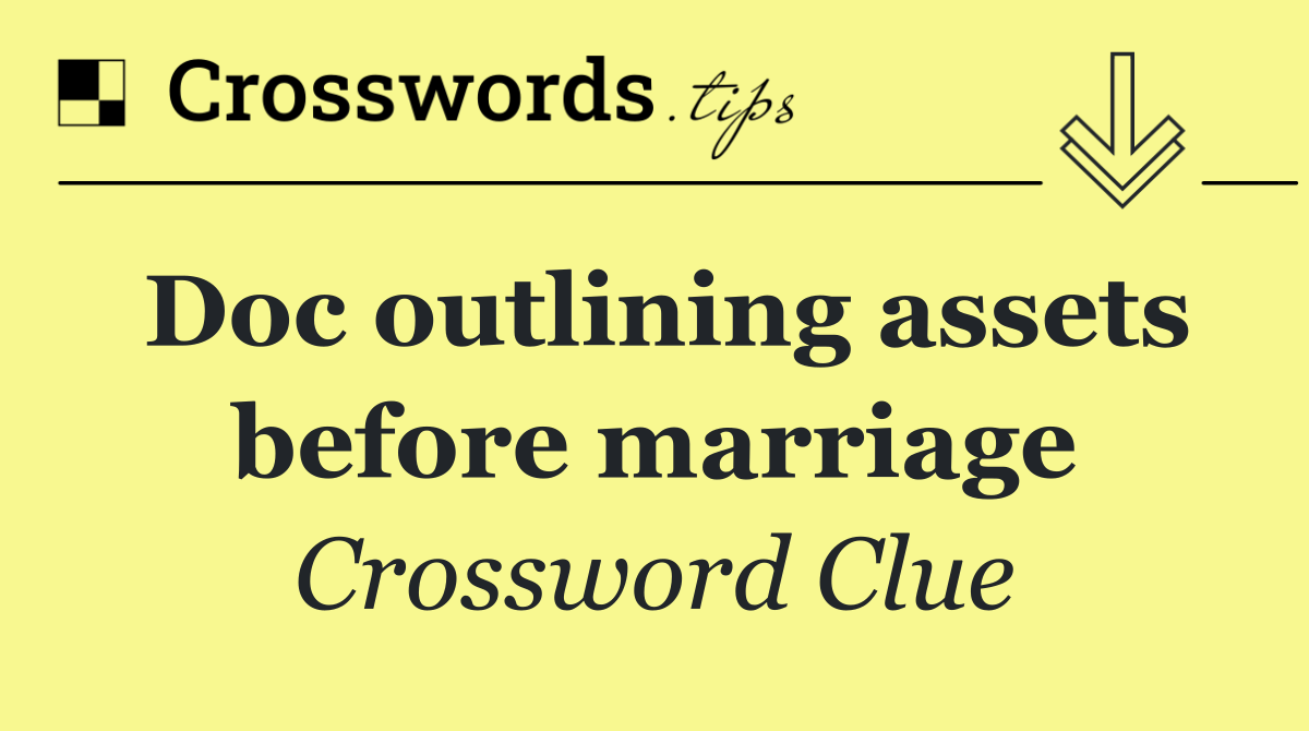 Doc outlining assets before marriage