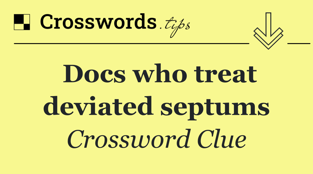 Docs who treat deviated septums