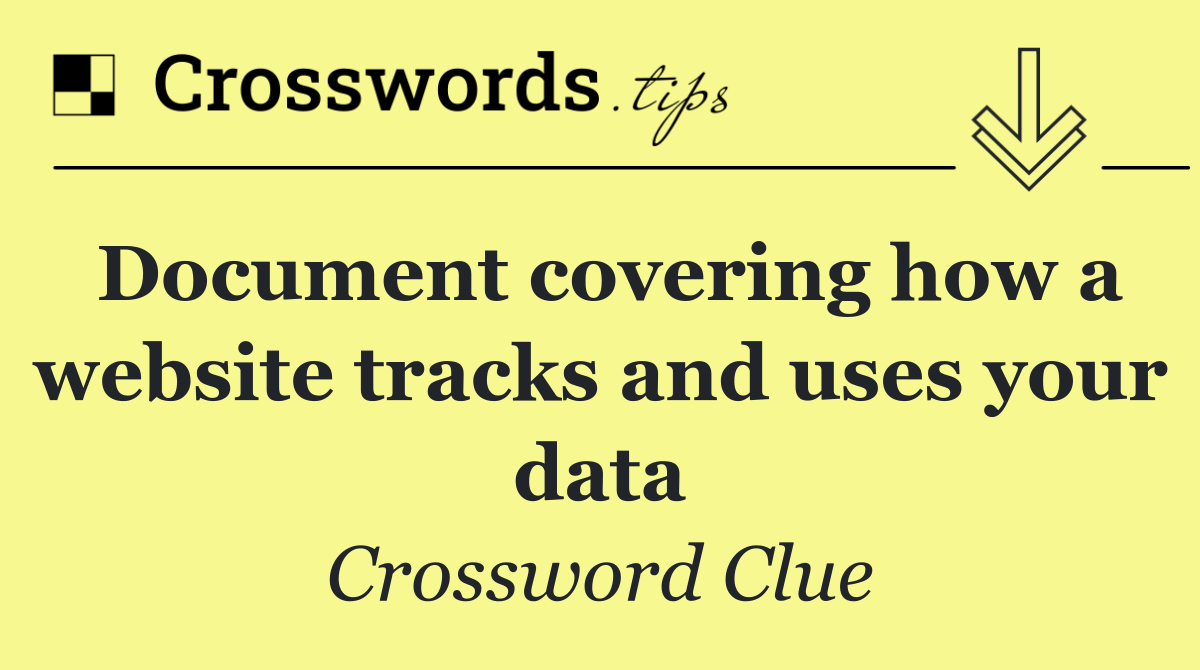 Document covering how a website tracks and uses your data