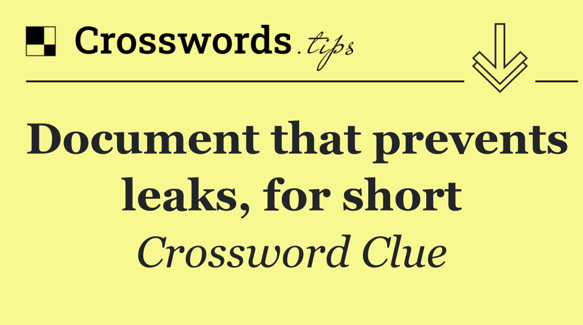 Document that prevents leaks, for short