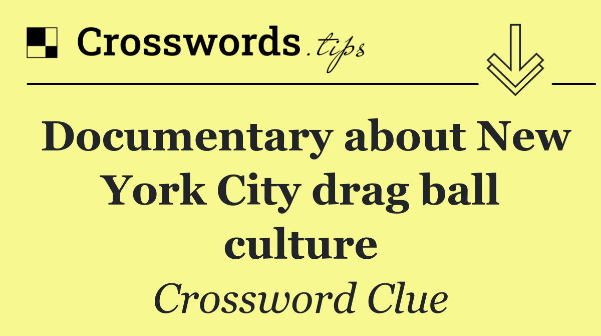 Documentary about New York City drag ball culture