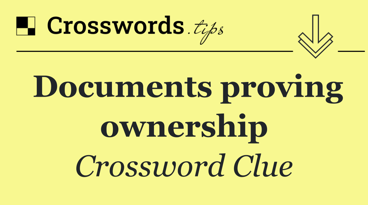 Documents proving ownership