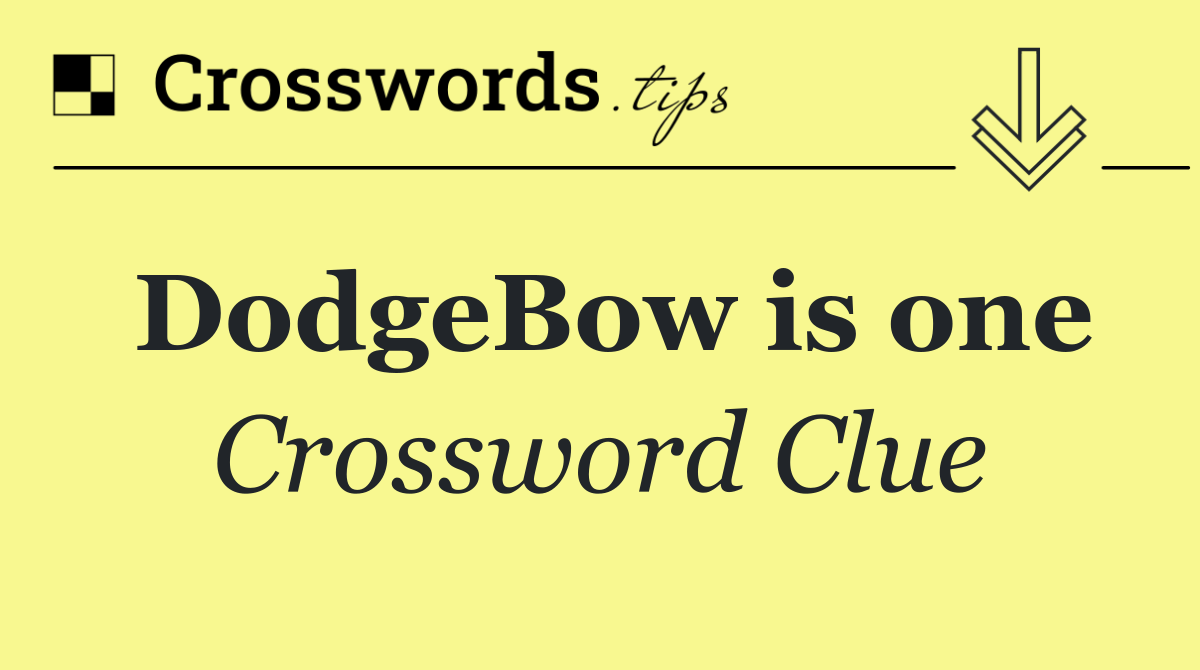 DodgeBow is one