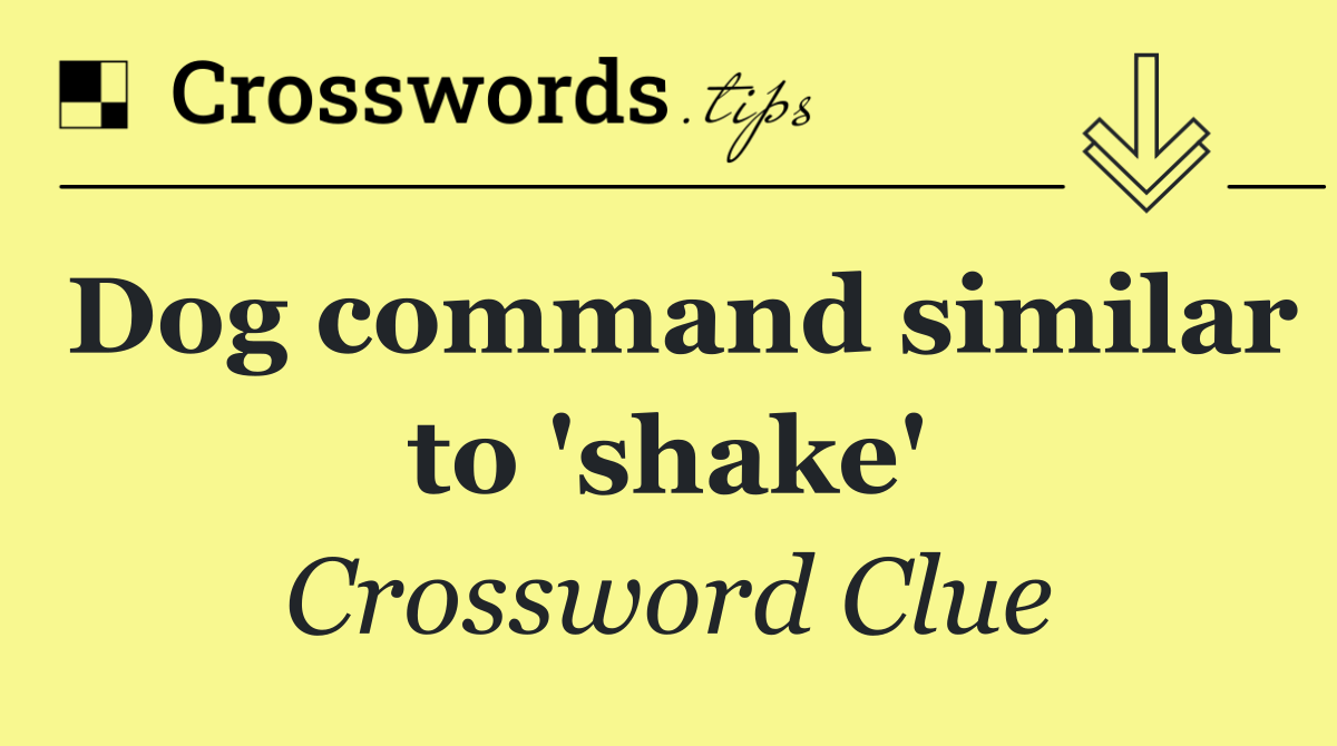 Dog command similar to 'shake'