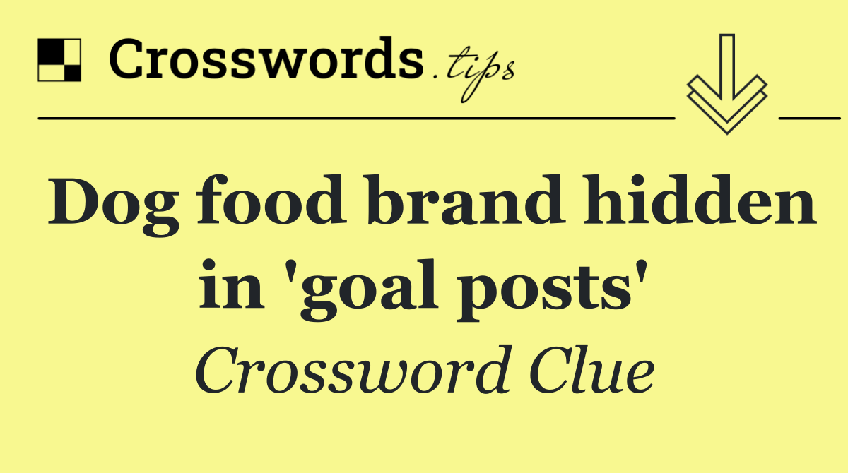 Dog food brand hidden in 'goal posts'