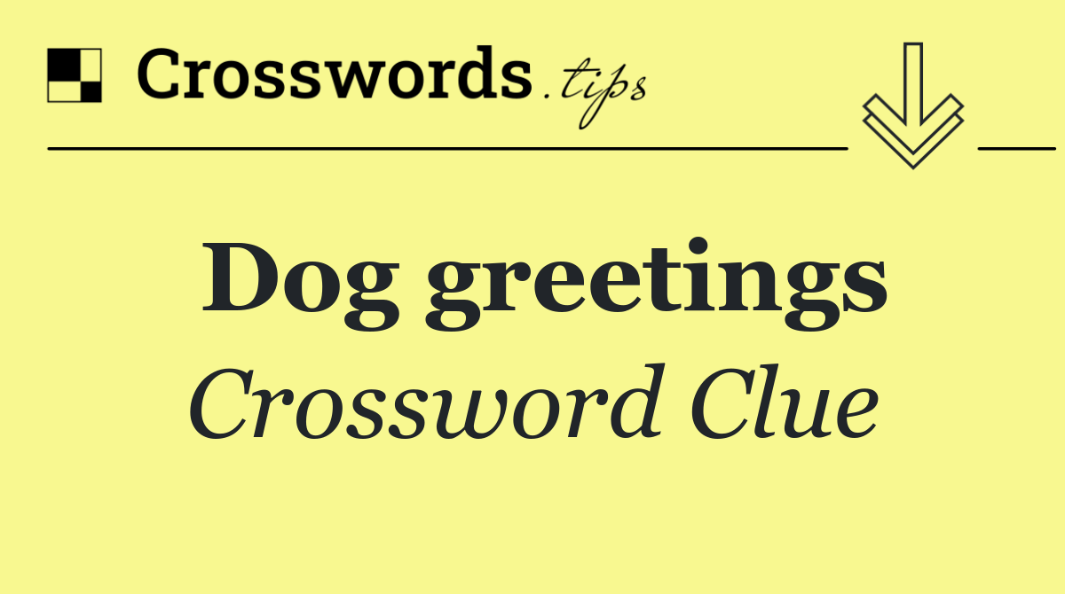 Dog greetings