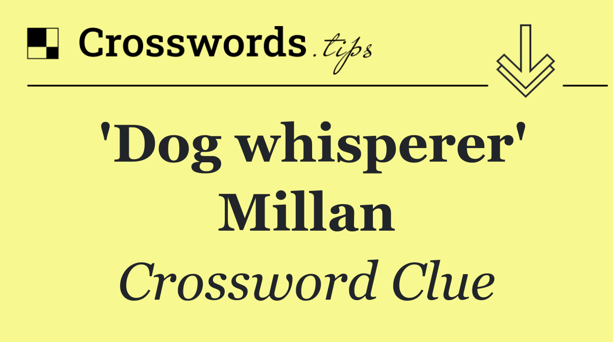 'Dog whisperer' Millan