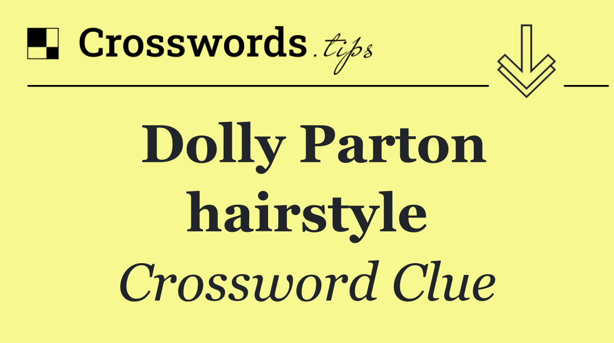 Dolly Parton hairstyle