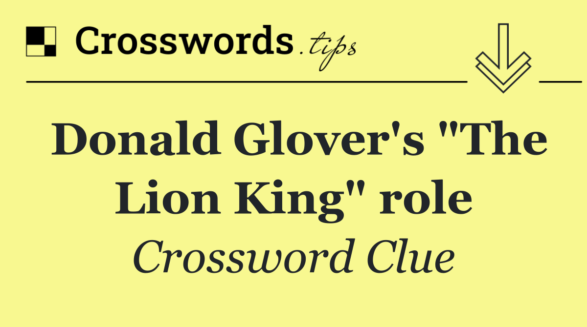 Donald Glover's "The Lion King" role