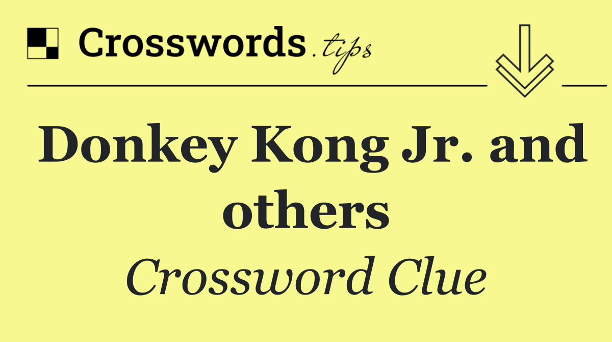Donkey Kong Jr. and others