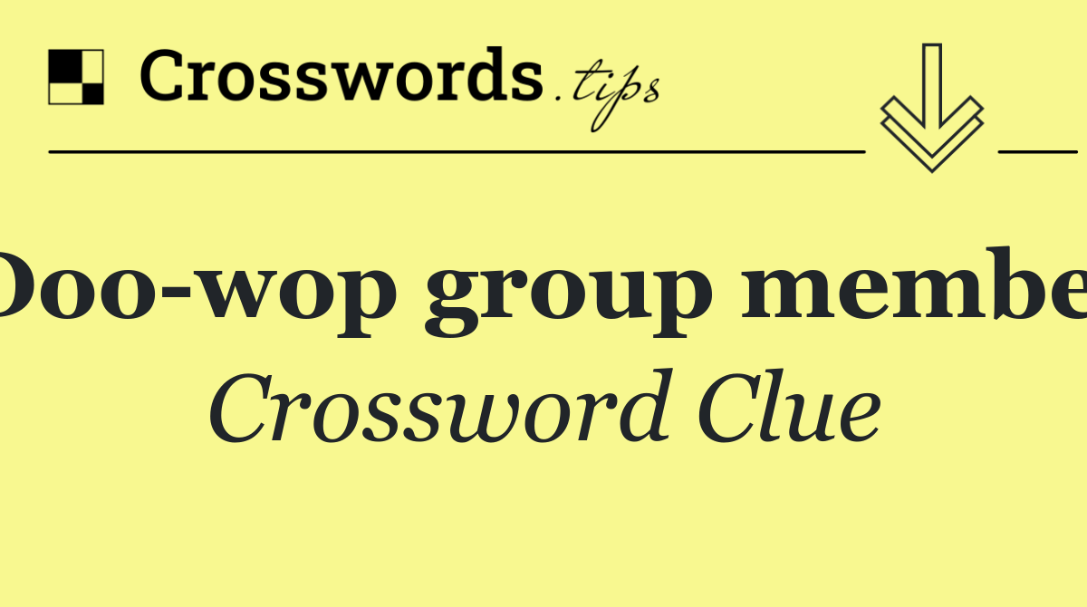 Doo wop group member