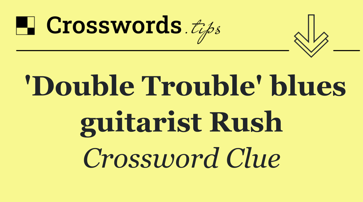 'Double Trouble' blues guitarist Rush