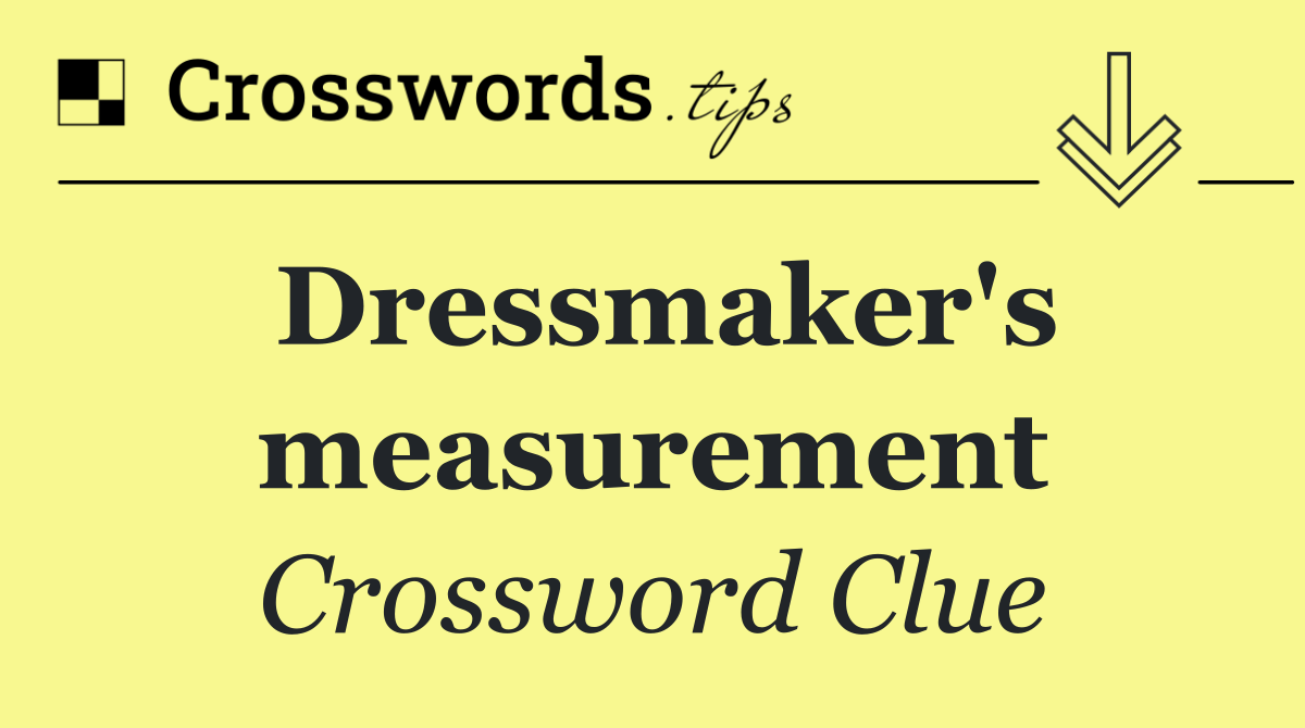Dressmaker's measurement