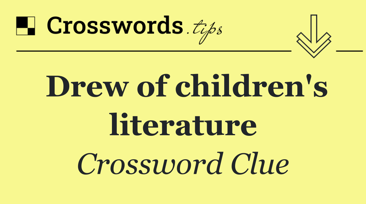 Drew of children's literature