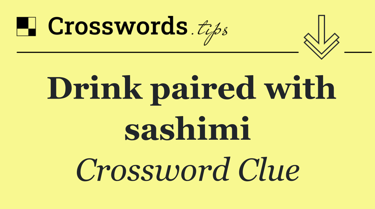 Drink paired with sashimi