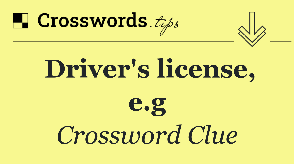Driver's license, e.g