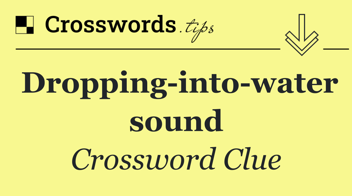 Dropping into water sound