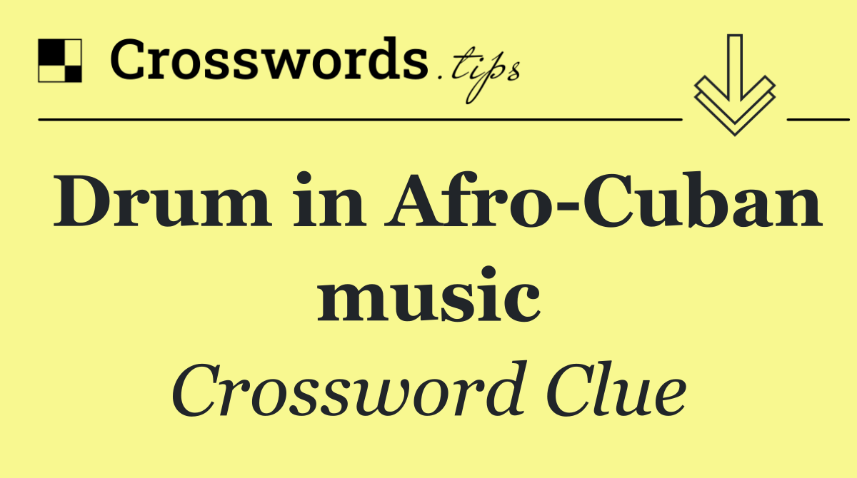Drum in Afro Cuban music