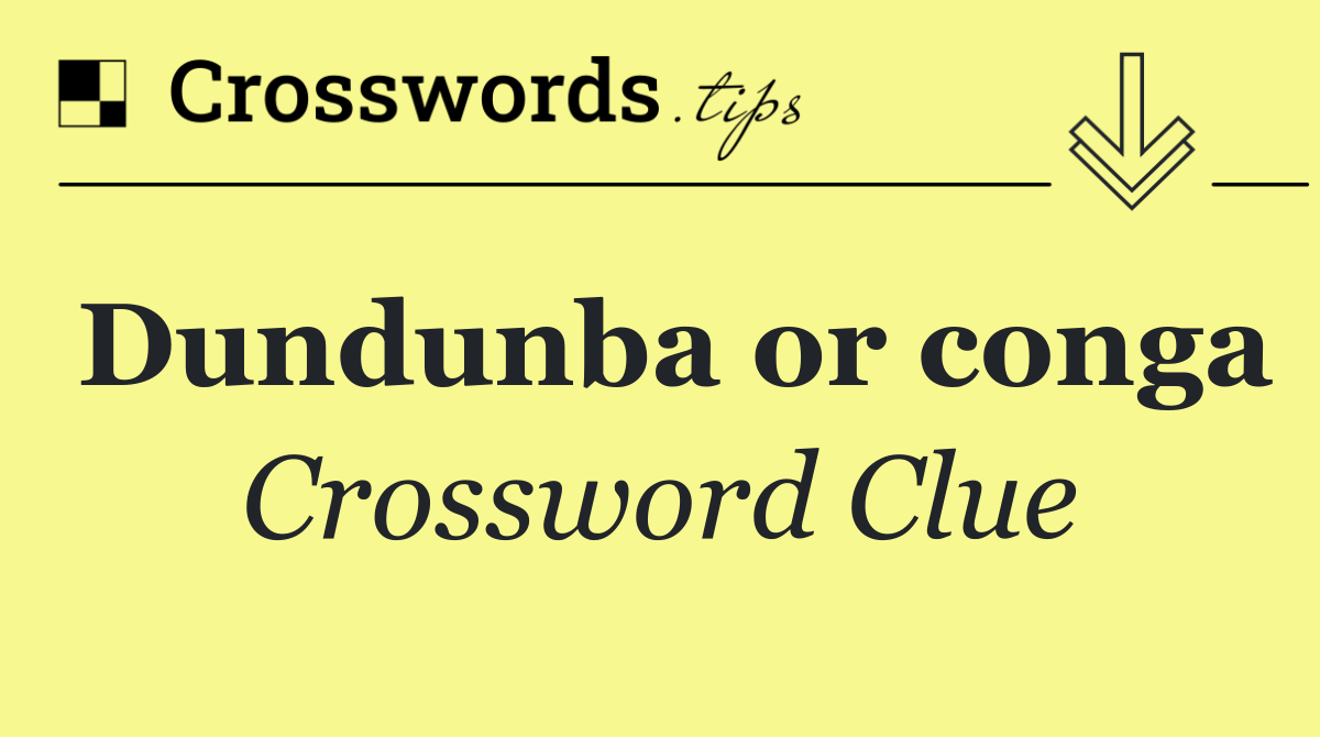 Dundunba or conga