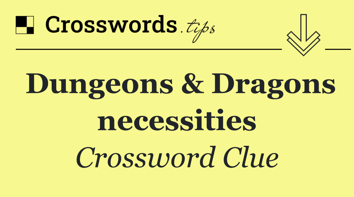 Dungeons & Dragons necessities