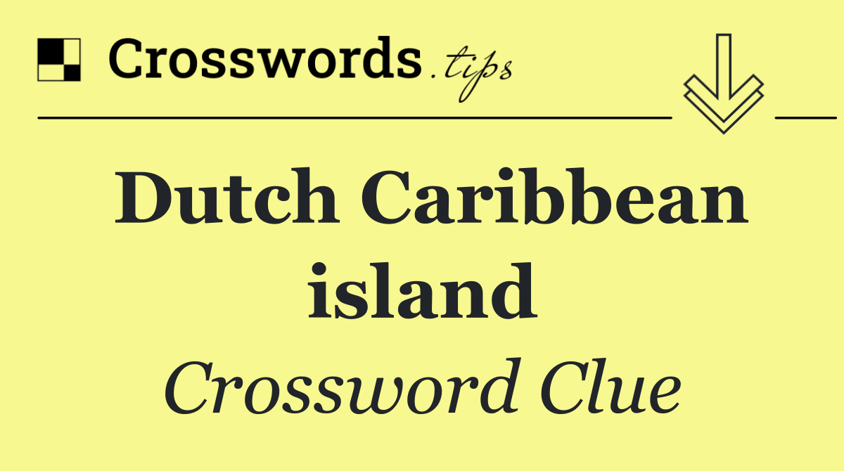 Dutch Caribbean island