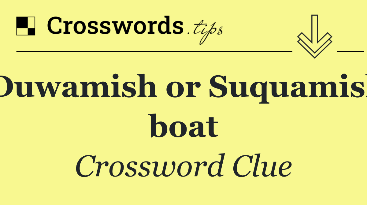 Duwamish or Suquamish boat