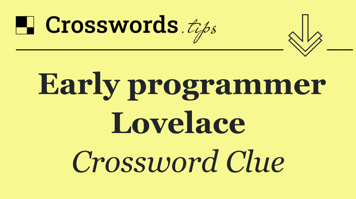 Early programmer Lovelace
